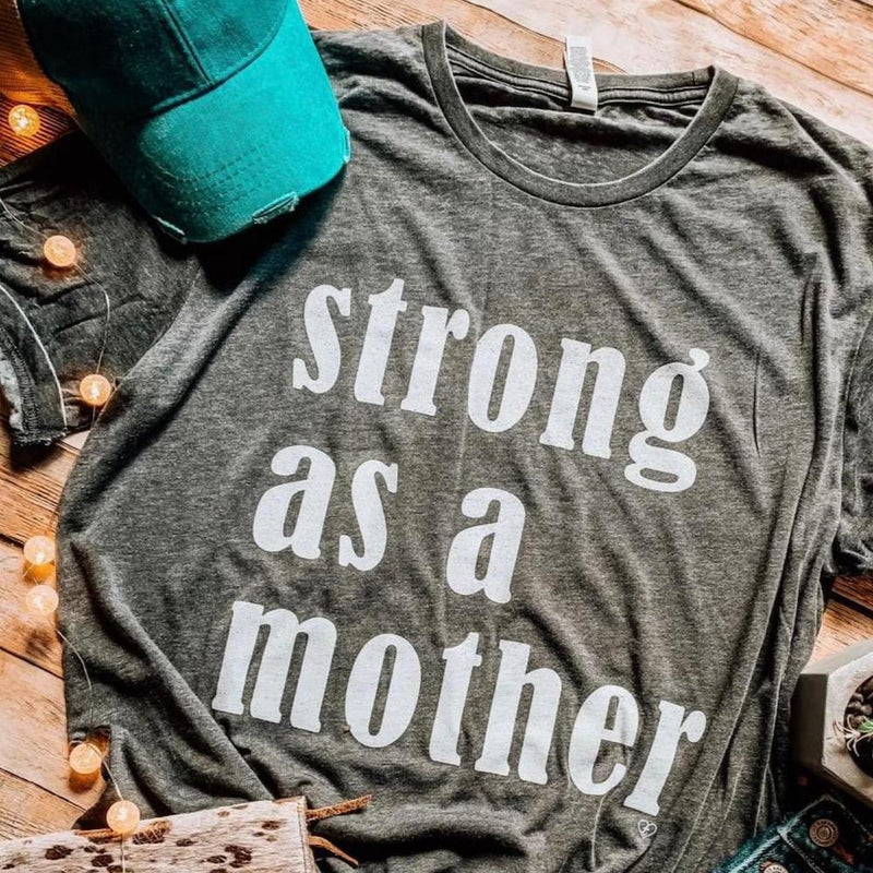 Strong As A Mother | Burnout Tee