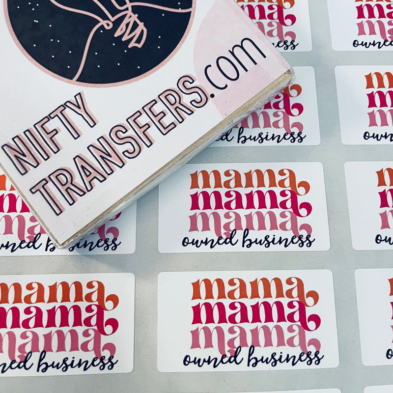 Set of 25: Mama Owned Business | Weatherproof Poly Stickers: 2.375" x 1.25" Laser Printed